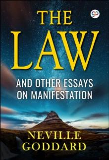 The Law : And Other Essays on Manifestation