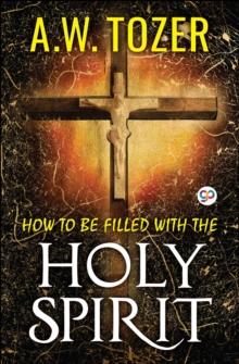 How to be filled with the Holy Spirit