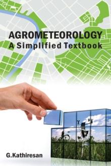 Agrometeorology: A Simplified Textbook