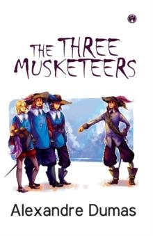 The Three Musketeers (Unabridged)