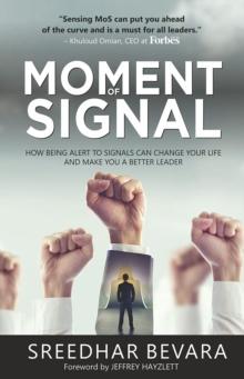 Moment of Signal : How Being Alert To Signals Can