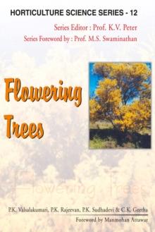 Flowering Trees : Vol.12. Horticulture Science Series