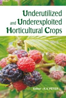 Underutilized and Underexploited Horticultural Crops: Vol 03