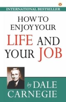 How to Enjoy Your Life and Job