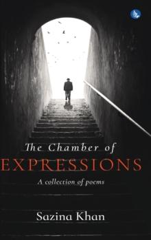 The Chamber of Expressions : A collection of poems