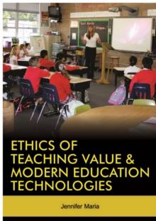 Ethics of Teaching Value and Modern Education Technologies