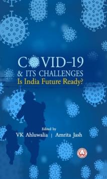 COVID-19 & Its Challenges : Is India Future Ready?