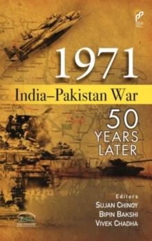 1971 India-Pakistan War : 50 Years Later