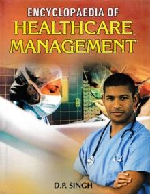 Encyclopaedia Of Healthcare Management