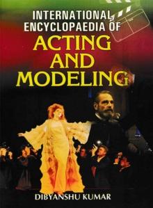 International Encyclopaedia Of Acting And Modeling