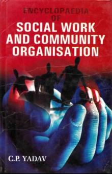 Encyclopaedia of Social Work And Community Organisation