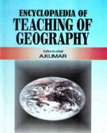 Encyclopaedia of Teaching of Geography (Fundamental Issues in Geography)