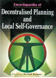 Encyclopaedia of Decentralised Planning and Local Self-Governance