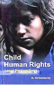 Child Human Rights : Legal Perspectives