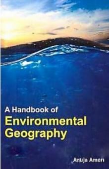 A Handbook of Environmental Geography