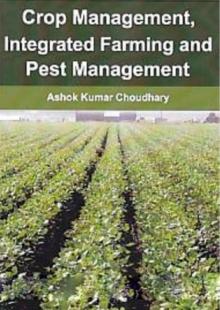 Crop Management, Integrated Farming And Pest Management