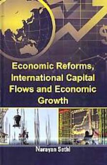 Economic Reforms, International Capital Flows and Economic Growth