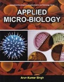 Applied Micro-Biology (International Encyclopaedia Of Applied Science And Technology: Series)