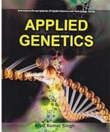 Applied Genetics (International Encyclopaedia Of Applied Science And Technology: Series)