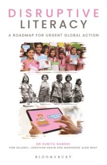 Disruptive Literacy : A Roadmap for Urgent Global Action