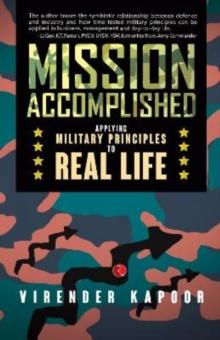 MISSION ACCOMPLISHED : Applying Military Principles to Real Life