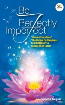 Be Perfectly Imperfect