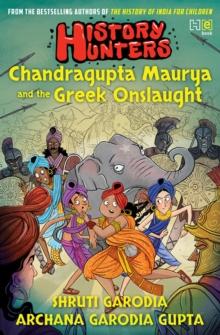 History Hunters: Chandragupta Maurya and the Greek Onslaught