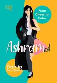 Ashramed : From Chaos to Calm