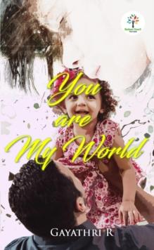 You Are My World