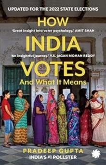 How India Votes : And What It Means (PB)