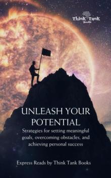 Unleashing Your Potential