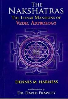 The Lunar Mansions of Vedic  Astrology