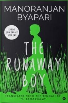 The Runaway Boy : (Chandal Jibon Trilogy - Book 1)