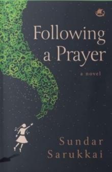 Following a Prayer : A Novel