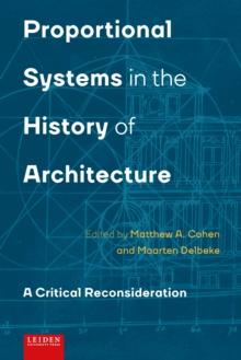 Proportional Systems in the History of Architecture : A Critical Consideration