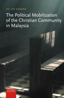 The Political Mobilization of the Christian Community in Malaysia