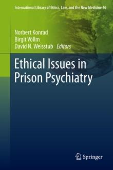 Ethical Issues in Prison Psychiatry