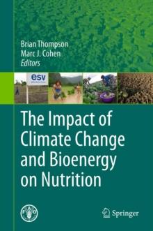 The Impact of Climate Change and Bioenergy on Nutrition