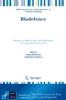 Biodefence : Advanced Materials and Methods for Health Protection