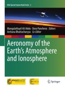 Aeronomy of the Earth's Atmosphere and Ionosphere