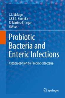 Probiotic Bacteria and Enteric Infections : Cytoprotection by Probiotic Bacteria