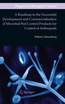 A Roadmap to the Successful Development and Commercialization of Microbial Pest Control Products for Control of Arthropods