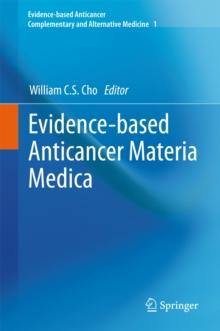 Evidence-based Anticancer Materia Medica