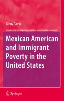 Mexican American and Immigrant Poverty in the United States