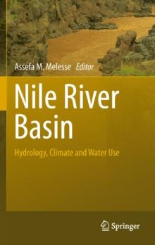 Nile River Basin : Hydrology, Climate and Water Use