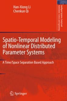 Spatio-Temporal Modeling of Nonlinear Distributed Parameter Systems : A Time/Space Separation Based Approach