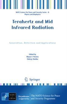 Terahertz and Mid Infrared Radiation : Generation, Detection and Applications