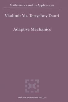 Adaptive Mechanics