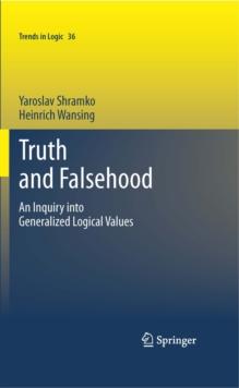 Truth and Falsehood : An Inquiry into Generalized Logical Values