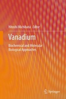 Vanadium : Biochemical and Molecular Biological Approaches